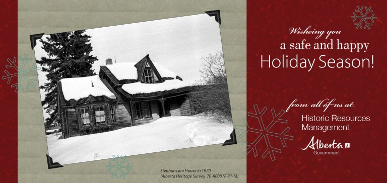 A holiday card featuring a photograph from the Alberta Heritage Survey showing Stephansson House in 1970.