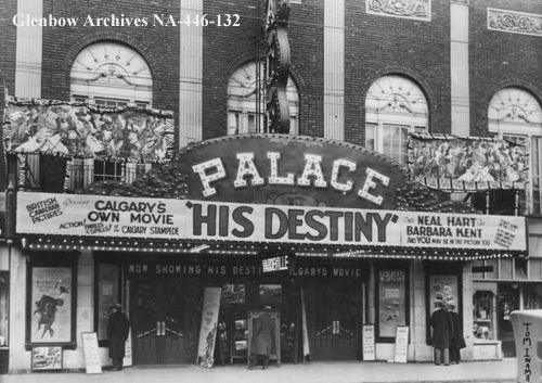 Palace Theatre, Calgary, Alberta, ca. 1925 (Glenbow Archives, NA-446-132).